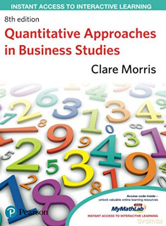 Quantitative Approaches in Business Studies - Clare Morris [KSIĄŻKA]