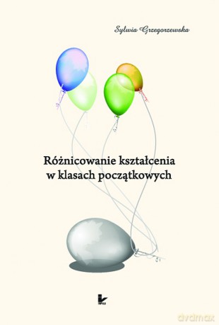 Różnicowanie kształcenia w klasach początkowych [KSIĄŻKA]