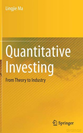 Quantitative Investing: From Theory to Industry - Lingjie Ma [KSIĄŻKA]