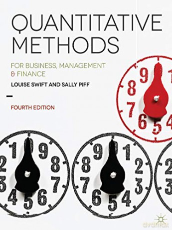 Quantitative Methods: for Business, Management and Finance - Louise Swift [KSIĄŻKA]