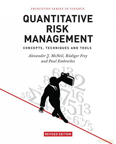 Quantitative Risk Management: Concepts, Techniques and Tools (Princeton Series in Finance): Concepts, Techniques and Tools - Revised Edition - Alexander J. McNeil [KSIĄŻKA]