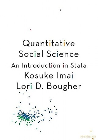 Quantitative Social Science: An Introduction in Stata - Kosuke Imai [KSIĄŻKA]