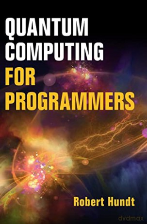 Quantum Computing for Programmers - Robert Hundt [KOMIKS]