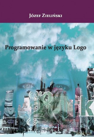 Programowanie w języku Logo [KSIĄŻKA]