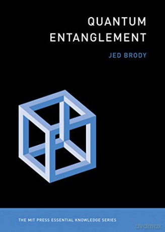 Quantum Entanglement (MIT Press Essential Knowledge series) - Jed Brody [KSIĄŻKA]