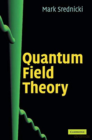 Quantum Field Theory - Mark Srednicki [KSIĄŻKA]