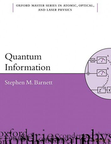 Quantum Information: 16 (Oxford Master Series in Physics) - Stephen Barnett [KSIĄŻKA]