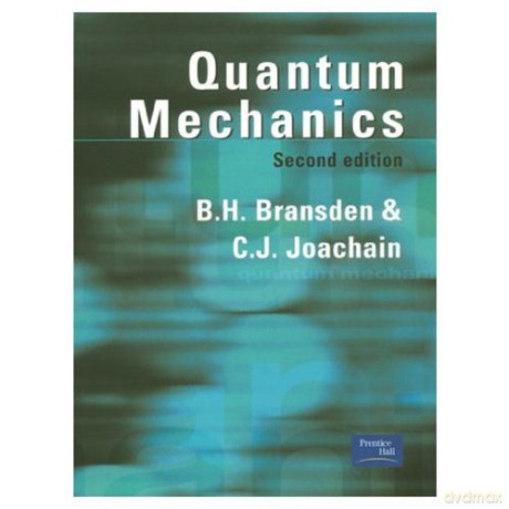 Quantum Mechanics - B.H. Bransden [KSIĄŻKA]