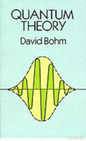 Quantum Theory (Dover Books on Physics) - David Bohm [KSIĄŻKA]