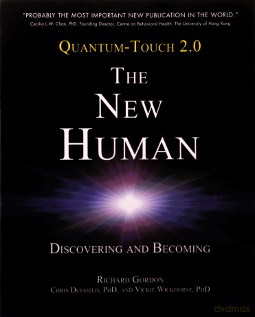 Quantum-Touch 2.0 - The New Human: Discovering and Becoming - Richard Gordon [KSIĄŻKA]