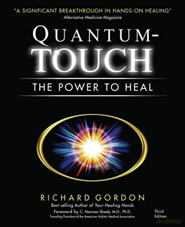 Quantum-Touch: The Power to Heal - Richard Gordon [KSIĄŻKA]