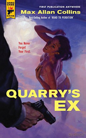 Quarrys Ex (Hard Case Crime) - Max Allan Collins [KSIĄŻKA]