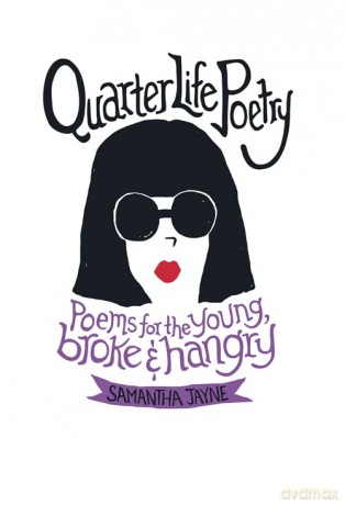 Quarter Life Poetry - Samantha Jayne [KSIĄŻKA]