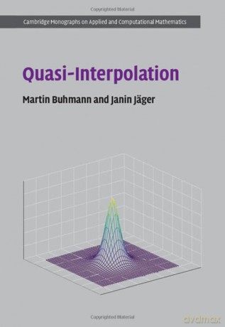 Quasi-Interpolation: 37 (Cambridge Monographs on Applied and Computational Mathematics, Series Number 37) - Janin Jäger [KSIĄŻKA]