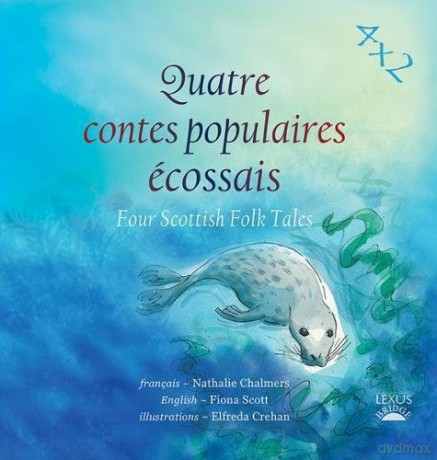 Quatre Contes Populaires Ecossais: Four Scottish Folk Tales: 1 (4x2) - Elfreda Crehan [KSIĄŻKA]