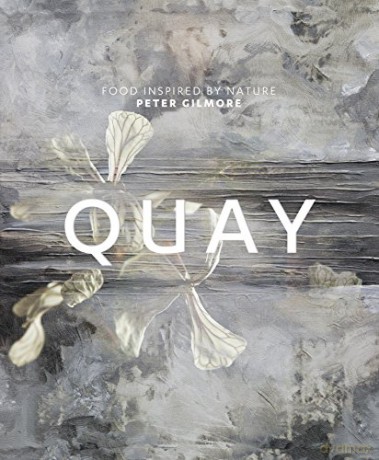 Quay: Food inspired by nature - Peter Gilmore [KSIĄŻKA]