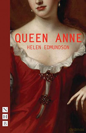 Queen Anne (NHB Modern Plays) - Helen Edmundson [KSIĄŻKA]