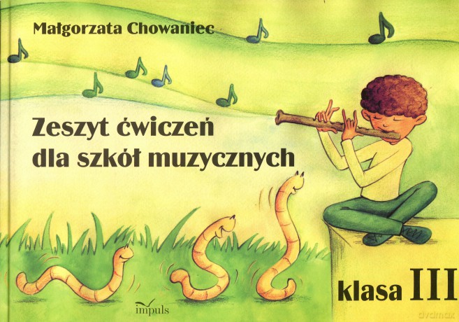 Zeszyt ćwiczeń dla szkół muzycznych Klasa 3 [KSIĄŻKA]