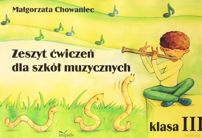 Zeszyt ćwiczeń dla szkół muzycznych Klasa 3 [KSIĄŻKA]