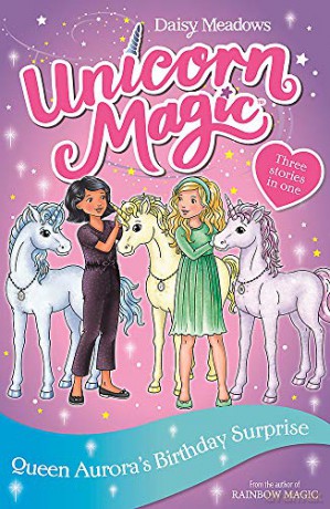 Queen Aurora's Birthday Surprise: Special 3 (Unicorn Magic) - Daisy Meadows [KSIĄŻKA]