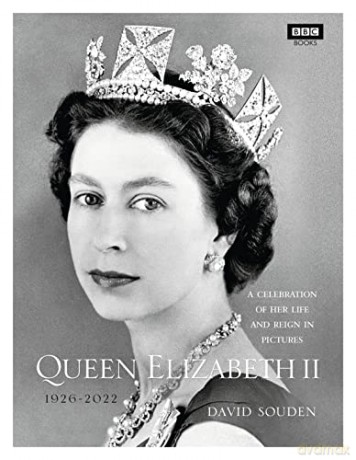 Queen Elizabeth II: A Celebration of Her Life and Reign in Pictures (BBC Books) - David Souden [KSIĄŻKA]