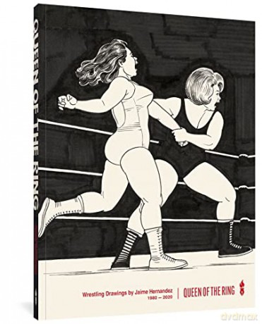 Queen Of The Ring: Wrestling Drawings by Jaime Hernandez - Jaime Hernandez [KSIĄŻKA]