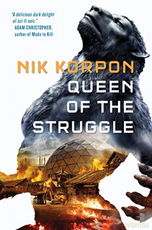 Queen of the Struggle: THE MEMORY THIEF BOOK II: 2 - Nik Korpon [KSIĄŻKA]