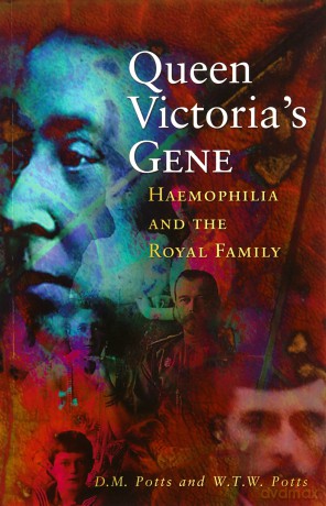 Queen Victoria's Gene: Haemophilia And The Royal Family (Pocket Biographies) - D M Potts [KSIĄŻKA]