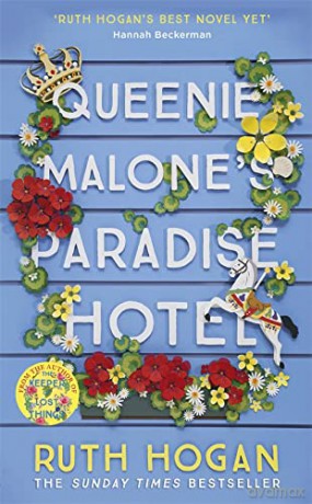 Queenie Malone's Paradise Hotel: the perfect uplifting summer read from the author of The Keeper of Lost Things - Ruth Hogan [KSIĄŻKA]