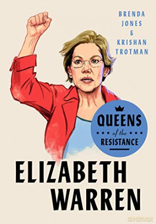 Queens of the Resistance: Elizabeth Warren: A Biography - Krishan Trotman [KSIĄŻKA]