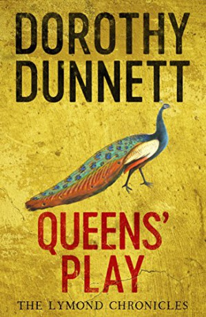 Queens' Play (The Lymond Chronicles): The Lymond Chronicles Book Two (The Lymond Chronicles, 2) - Dorothy Dunnett [KSIĄŻKA]