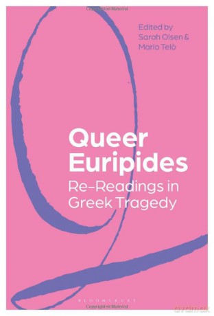Queer Euripides: Re-Readings in Greek Tragedy - Mario Telo [KSIĄŻKA]