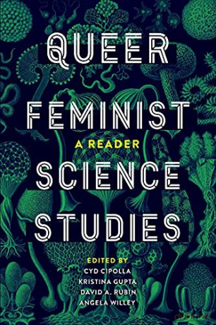 Queer Feminist Science Studies: A Reader (Feminist Technosciences) - Cyd Cipolla [KSIĄŻKA]