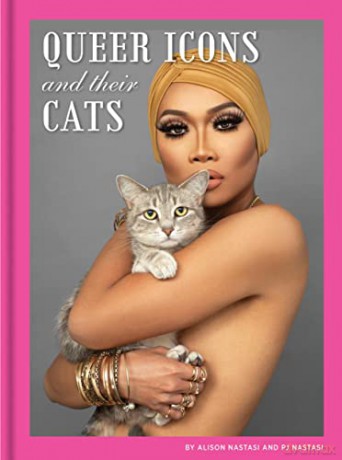 Queer Icons and Their Cats - Alison Nastasi [KSIĄŻKA]