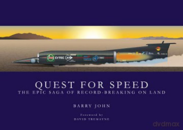 Quest For Speed: The Epic Saga of Record-Breaking On Land - Barry John [KSIĄŻKA]