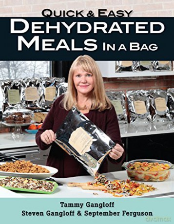 Quick and Easy Dehydrated Meals in a Bag - Tammy Gangloff [KSIĄŻKA]