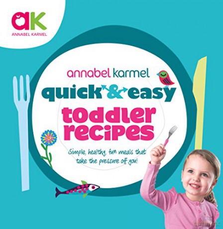 Quick and Easy Toddler Recipes - Annabel Karmel [KSIĄŻKA]