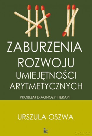 Zaburzenia rozwoju umiejętności arytmetycznych [KSIĄŻKA]