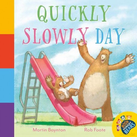 Quickly Slowly Day (The Book Hungry Bears Book Collection) - Martin Baynton [KSIĄŻKA]