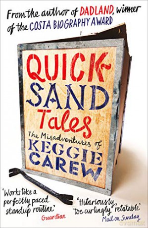 Quicksand Tales: The Misadventures of Keggie Carew - Keggie Carew [KSIĄŻKA]