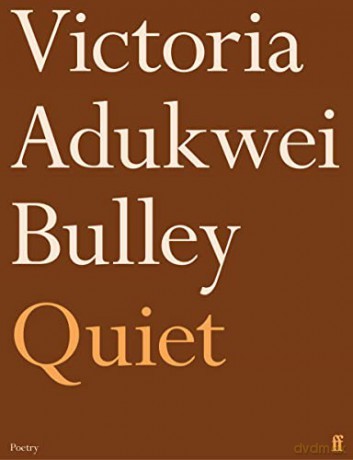 Quiet - Victoria Adukwei Bulley [KSIĄŻKA]