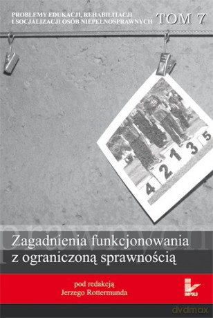 Zagadnienia funkcjonowania z ograniczoną sprawnością [KSIĄŻKA]
