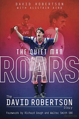 Quiet Man Roars, the: The David Robertson Story - David Robertson [KSIĄŻKA]