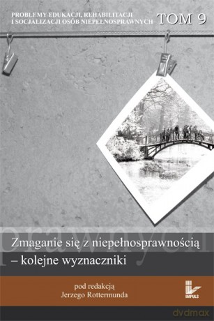 Zmaganie się z niepełnosprawnością - kolejne wyznaczniki [KSIĄŻKA]