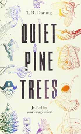 Quiet Pine Trees - T. R. Darling [KSIĄŻKA]