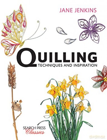 Quilling: Techniques and Inspiration: Re-issue (Search Press Classics), White, 204mm x 260mm, 9781782212065 - Jane Jenkins [KSIĄŻKA]