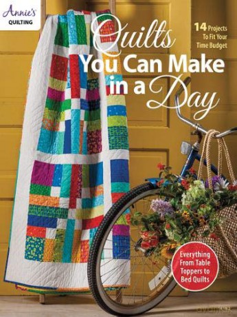 Quilts You Can Make in a Day: 14 projects to fit your time budget - Annie's Quilting [KSIĄŻKA]