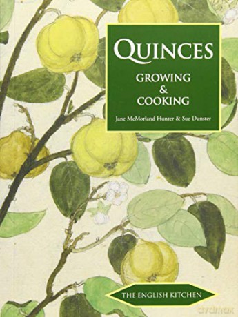 Quinces: Growing and Cooking (English Kitchen) - Jane McMorland-Hunter [KSIĄŻKA]
