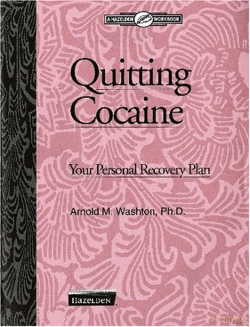 Quitting Cocaine: Your Personal Recovery Plan: Workbook - Arnold Washton [KSIĄŻKA]
