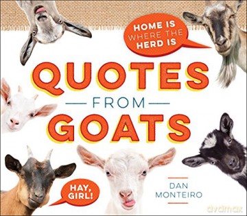 Quotes from Goats: Home Is Where the Herd Is - Dan Monteiro [KSIĄŻKA]